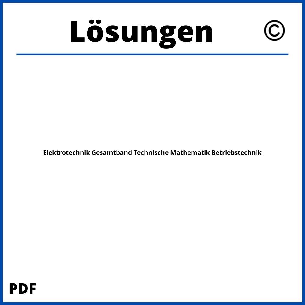 Elektrotechnik Gesamtband Technische Mathematik Betriebstechnik Lösungen Pdf
