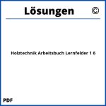 Holztechnik Arbeitsbuch Lernfelder 1 6 Lösungen Pdf