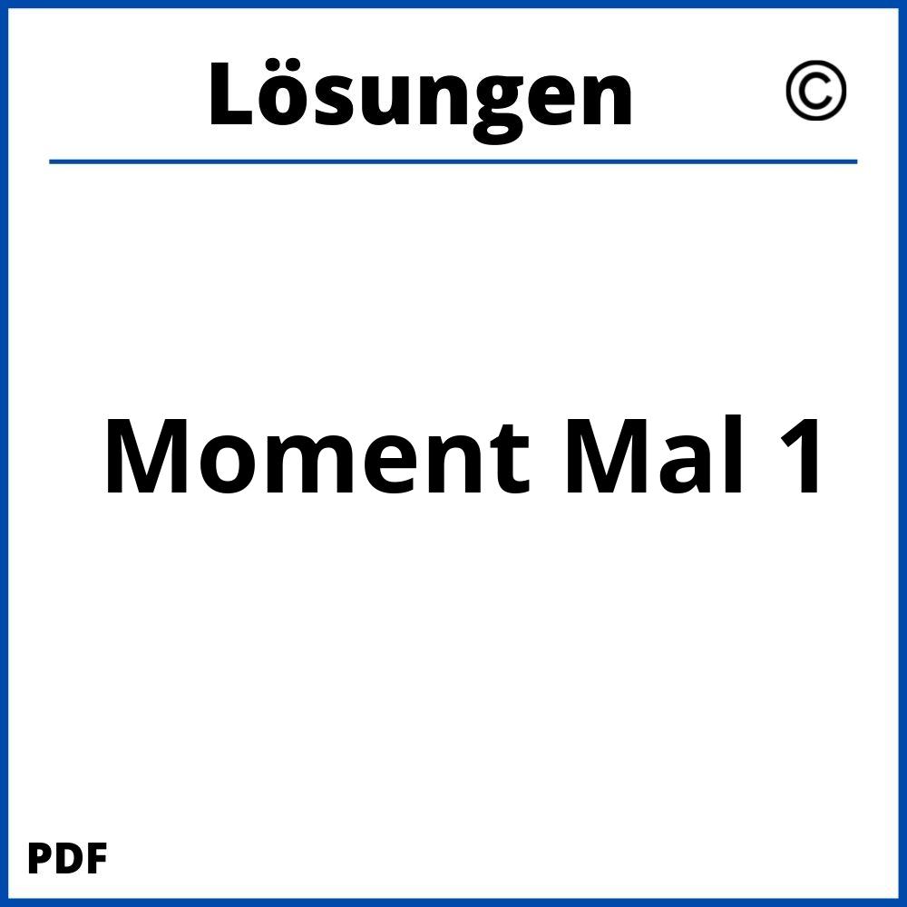 Moment Mal 1 Lösungen Pdf