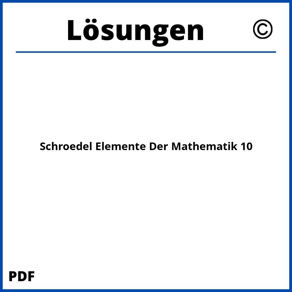 Schroedel Elemente Der Mathematik 10 Lösungen Pdf